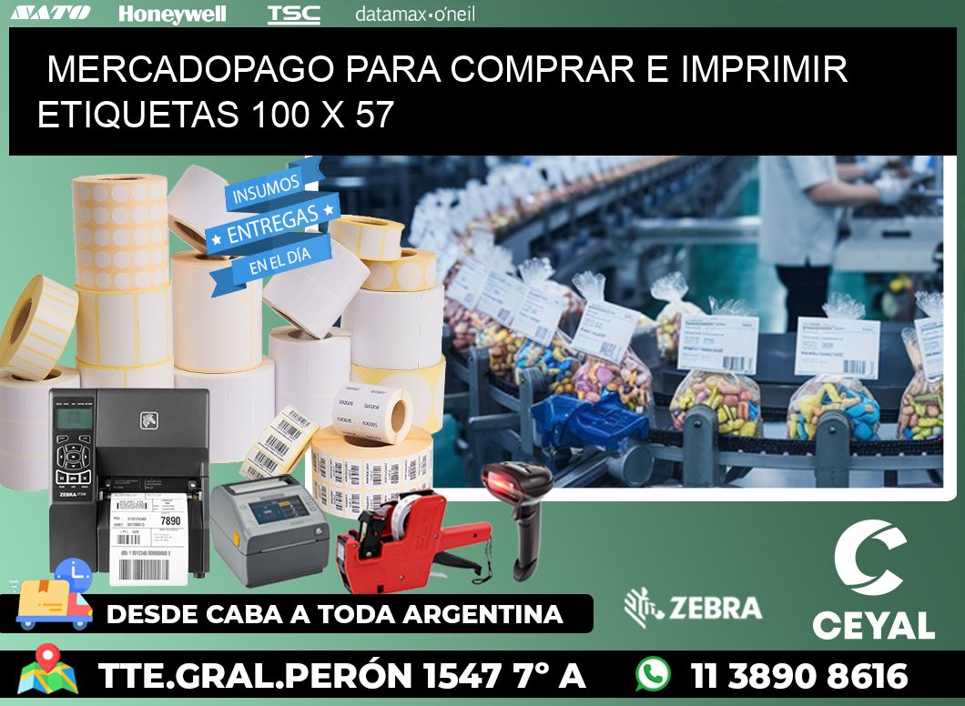 MERCADOPAGO PARA COMPRAR E IMPRIMIR ETIQUETAS 100 x 57