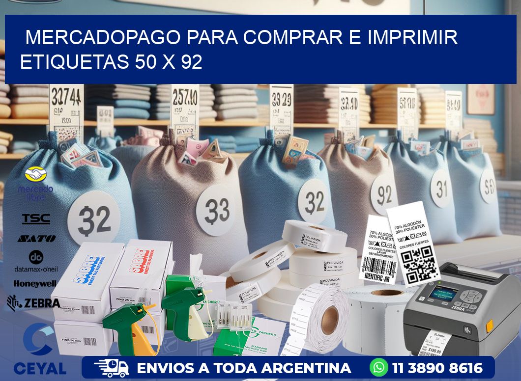 MERCADOPAGO PARA COMPRAR E IMPRIMIR ETIQUETAS 50 x 92