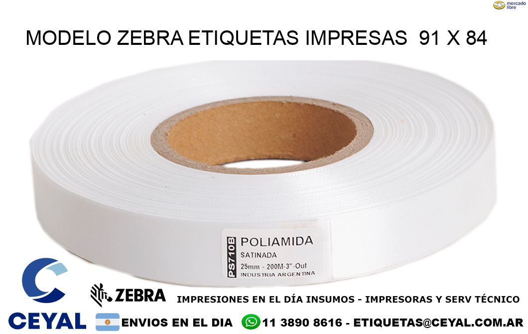 MODELO ZEBRA ETIQUETAS IMPRESAS  91 x 84