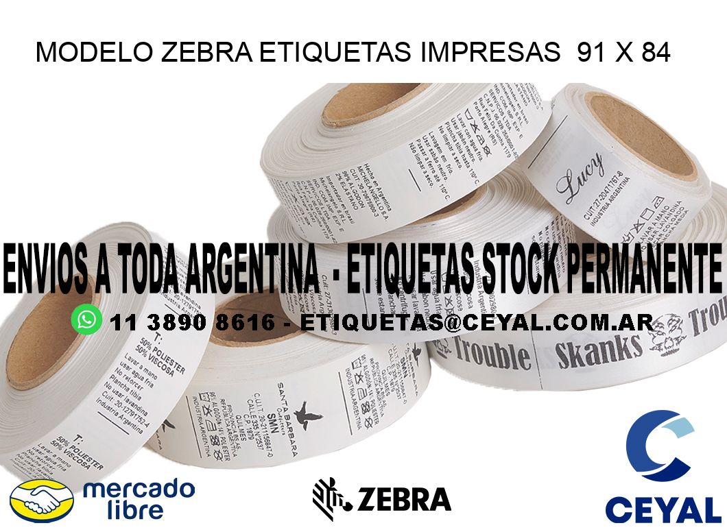 MODELO ZEBRA ETIQUETAS IMPRESAS  91 x 84