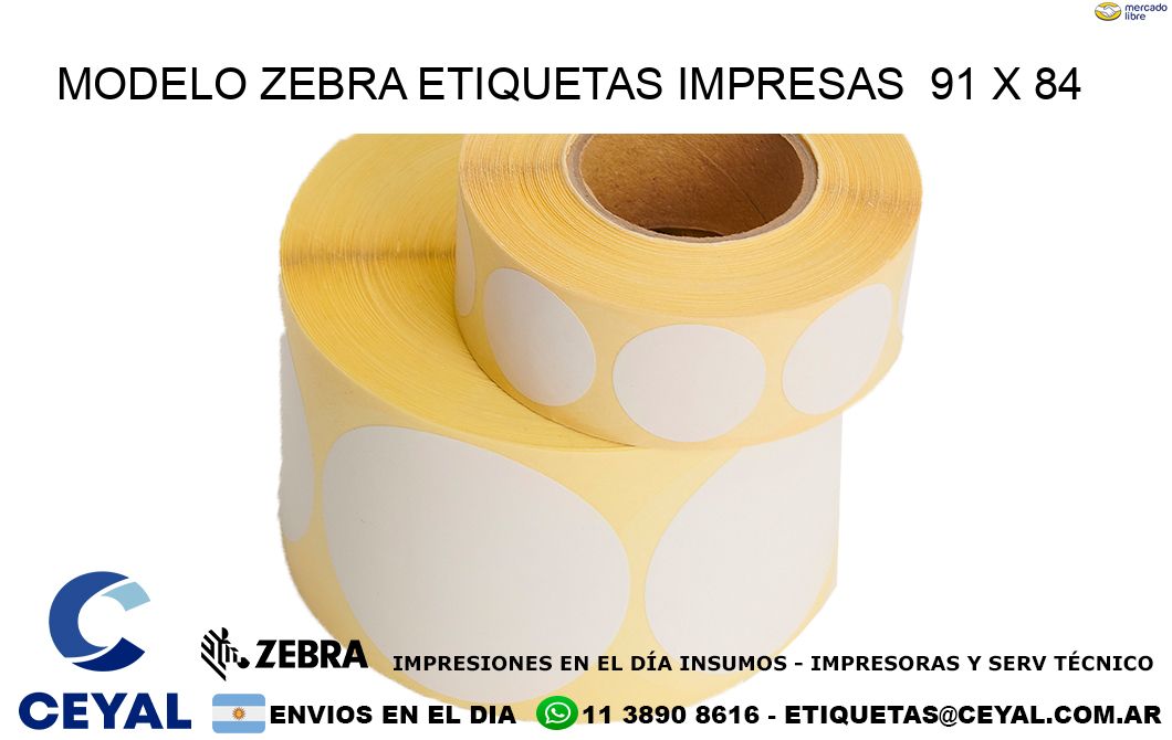 MODELO ZEBRA ETIQUETAS IMPRESAS  91 x 84