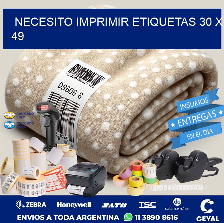 NECESITO IMPRIMIR ETIQUETAS 30 x 49