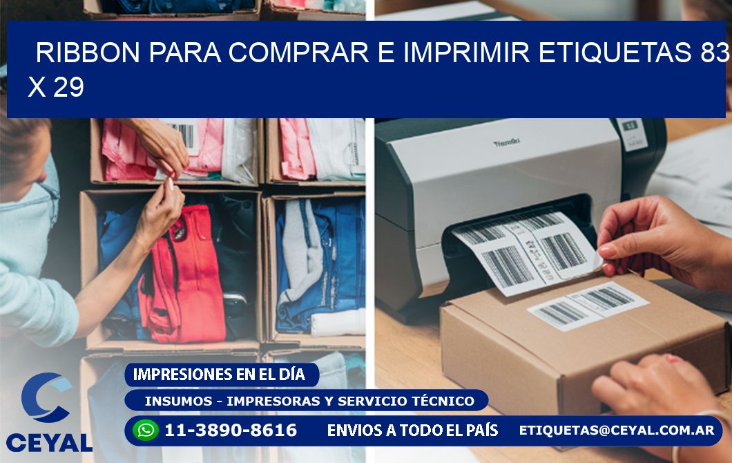 RIBBON PARA COMPRAR E IMPRIMIR ETIQUETAS 83 x 29