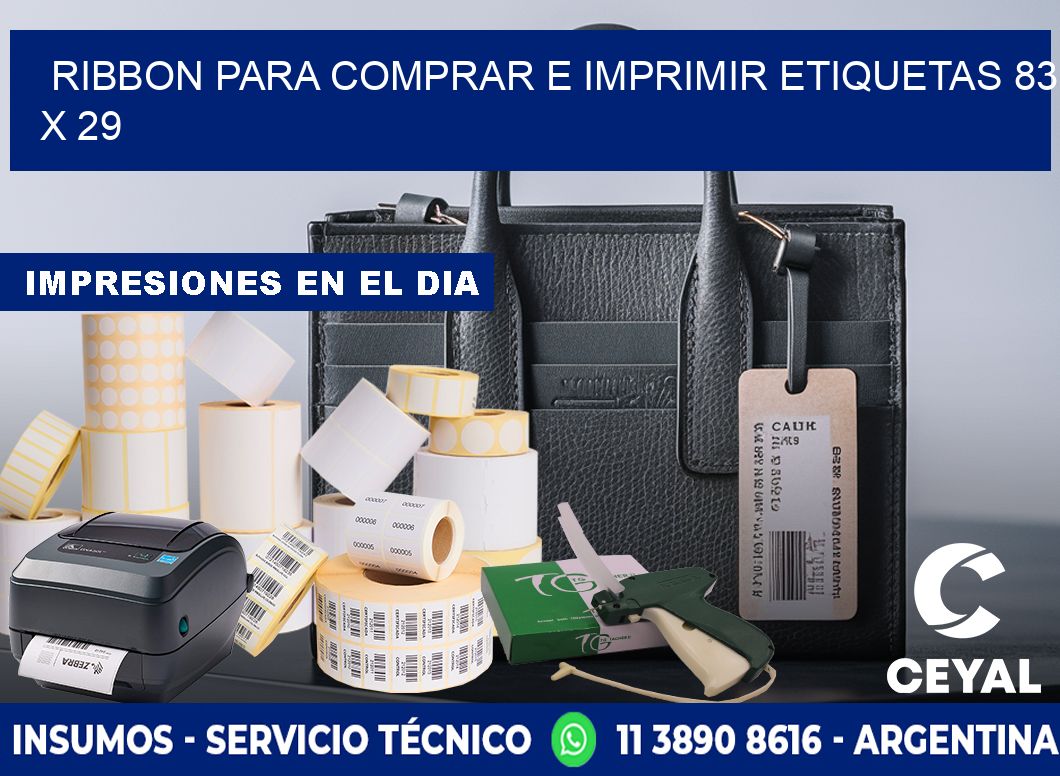 RIBBON PARA COMPRAR E IMPRIMIR ETIQUETAS 83 x 29