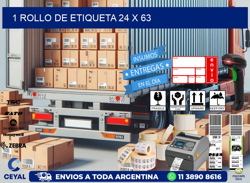 1 ROLLO DE ETIQUETA 24 x 63
