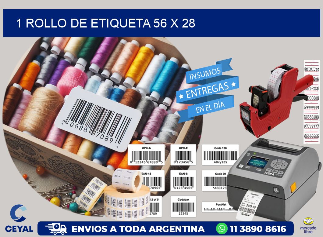 1 ROLLO DE ETIQUETA 56 x 28
