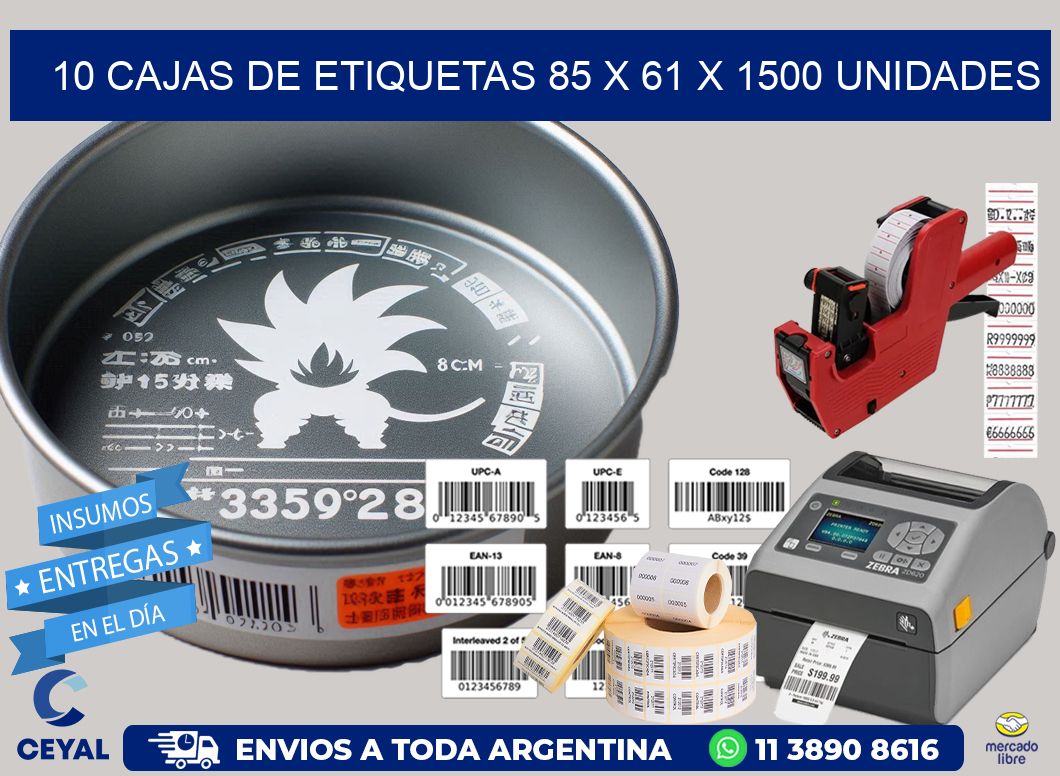 10 CAJAS DE ETIQUETAS 85 x 61 X 1500 UNIDADES