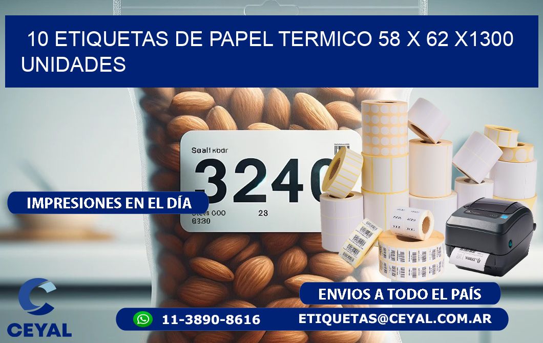 10 ETIQUETAS DE PAPEL TERMICO 58 x 62 X1300 UNIDADES