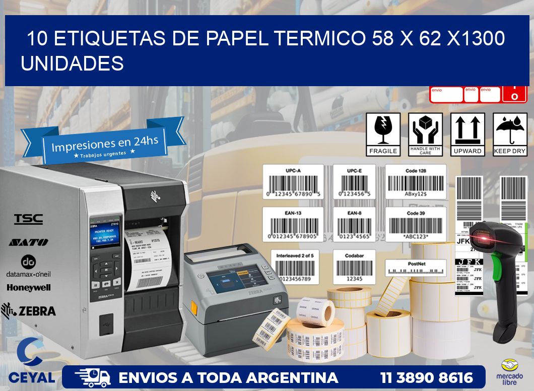 10 ETIQUETAS DE PAPEL TERMICO 58 x 62 X1300 UNIDADES