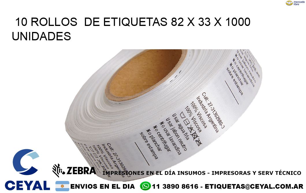 10 ROLLOS  DE ETIQUETAS 82 x 33 X 1000 UNIDADES