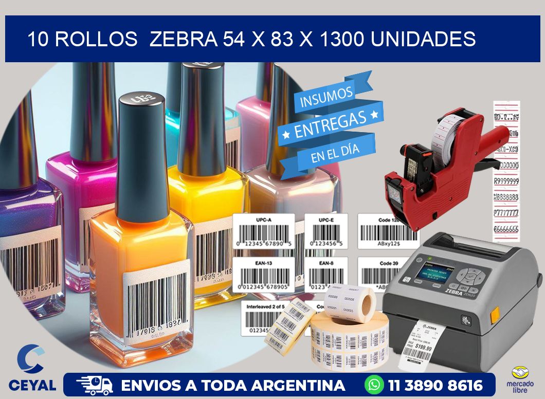 10 ROLLOS  ZEBRA 54 x 83 X 1300 UNIDADES