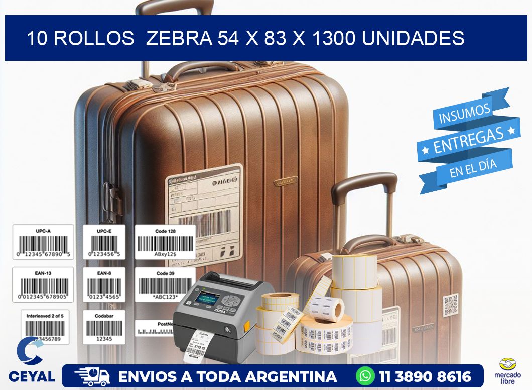 10 ROLLOS  ZEBRA 54 x 83 X 1300 UNIDADES