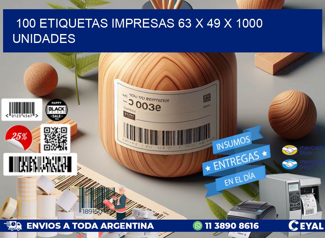 100 ETIQUETAS IMPRESAS 63 x 49 X 1000 UNIDADES