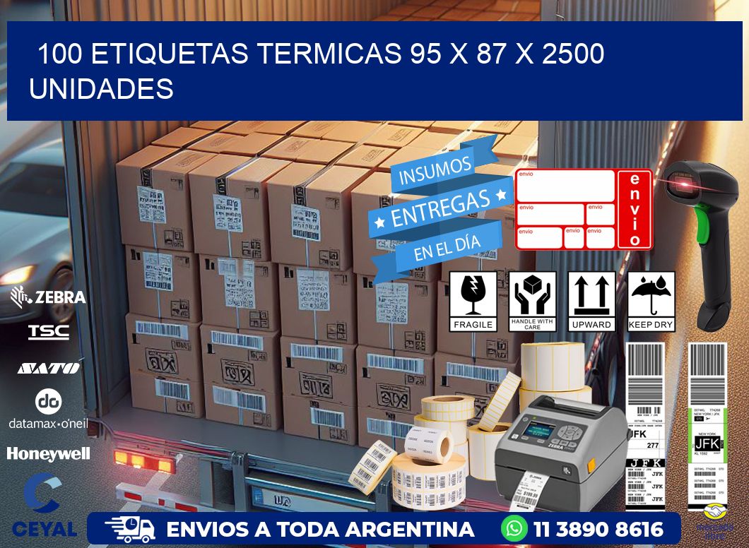 100 ETIQUETAS TERMICAS 95 x 87 X 2500 UNIDADES