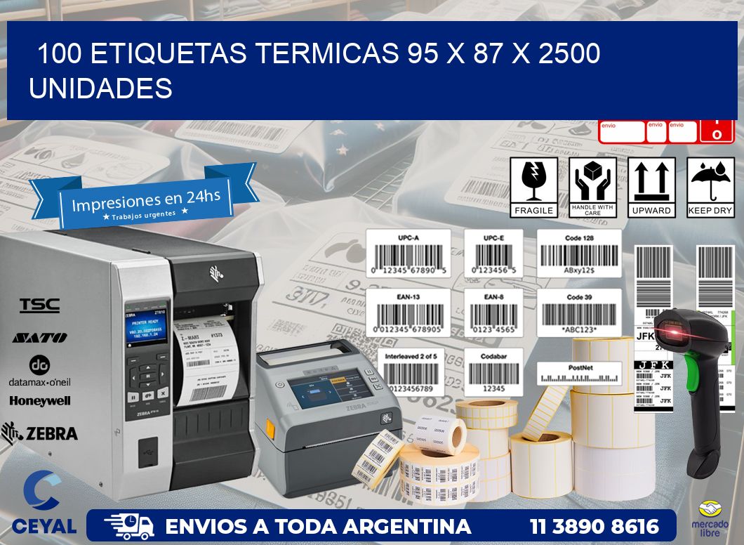 100 ETIQUETAS TERMICAS 95 x 87 X 2500 UNIDADES