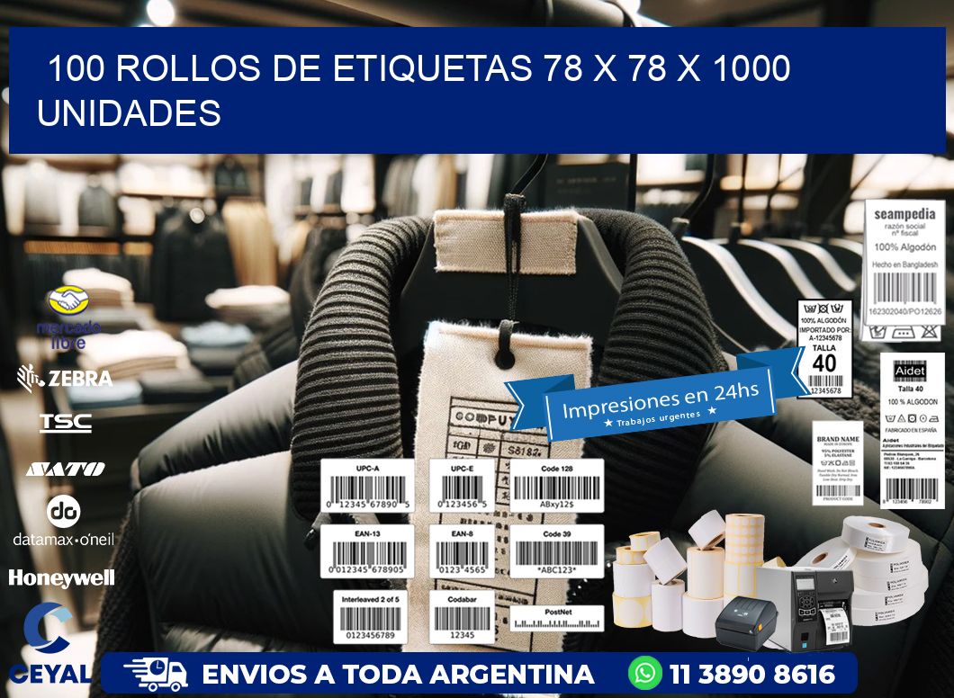 100 ROLLOS DE ETIQUETAS 78 x 78 X 1000 UNIDADES