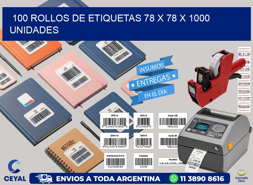 100 ROLLOS DE ETIQUETAS 78 x 78 X 1000 UNIDADES