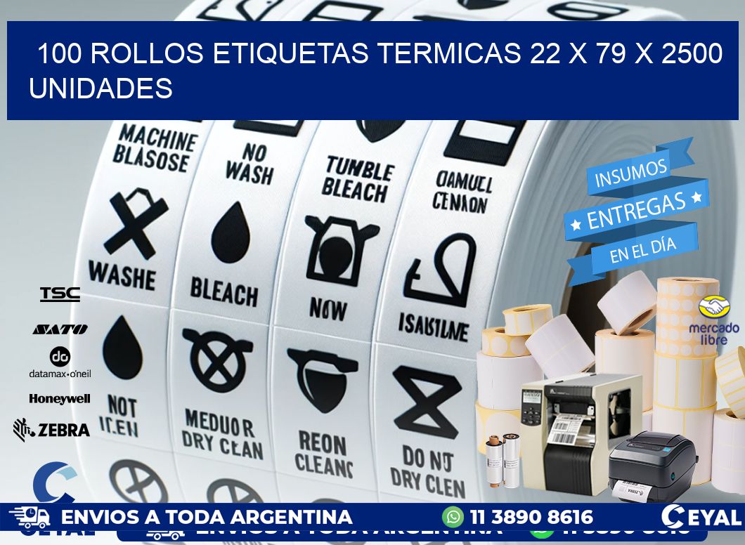 100 ROLLOS ETIQUETAS TERMICAS 22 x 79 X 2500 UNIDADES