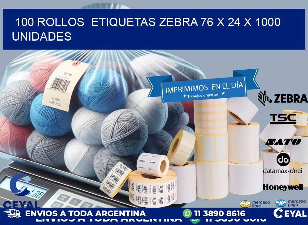 100 ROLLOS  ETIQUETAS ZEBRA 76 x 24 X 1000 UNIDADES