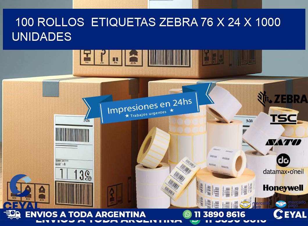 100 ROLLOS  ETIQUETAS ZEBRA 76 x 24 X 1000 UNIDADES