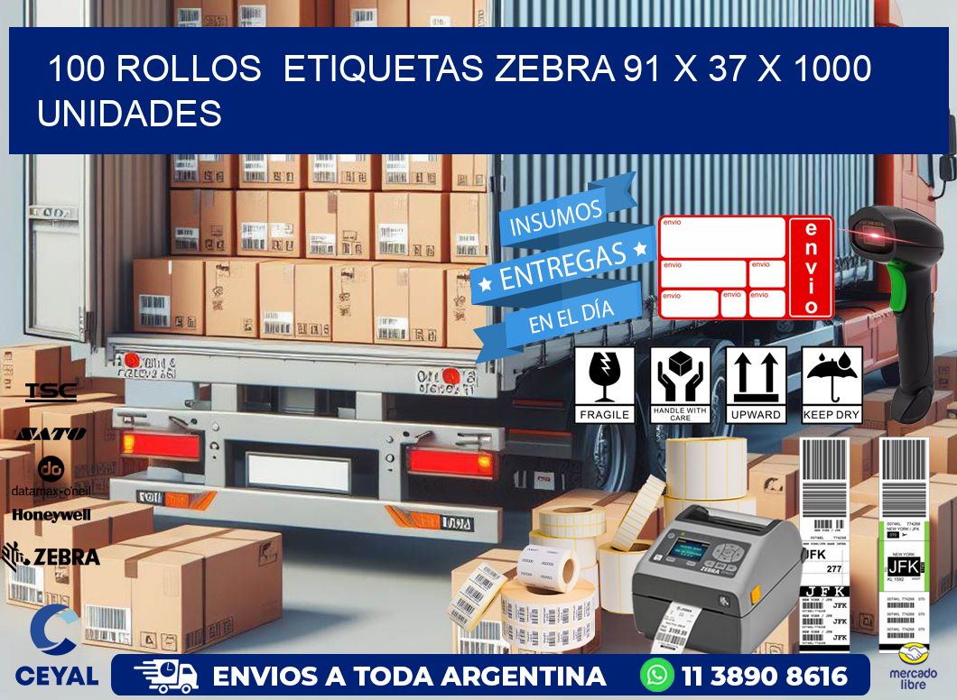 100 ROLLOS  ETIQUETAS ZEBRA 91 x 37 X 1000 UNIDADES