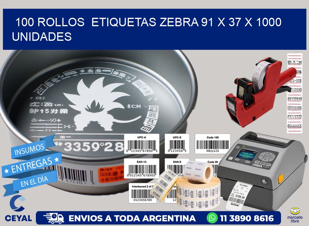 100 ROLLOS  ETIQUETAS ZEBRA 91 x 37 X 1000 UNIDADES