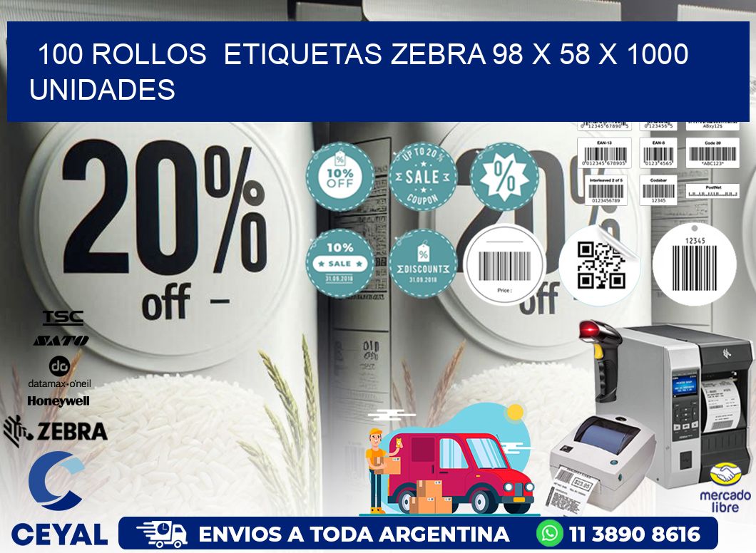 100 ROLLOS  ETIQUETAS ZEBRA 98 x 58 X 1000 UNIDADES