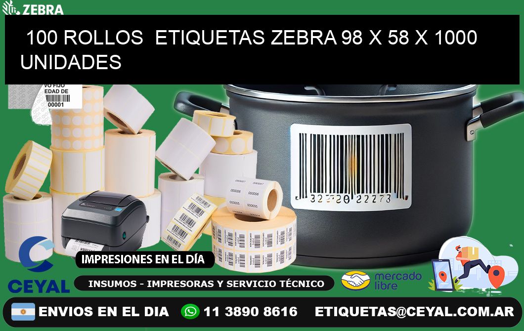 100 ROLLOS  ETIQUETAS ZEBRA 98 x 58 X 1000 UNIDADES