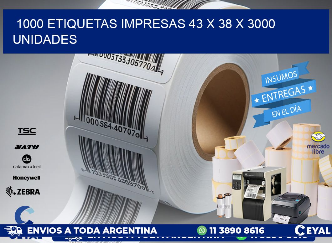 1000 ETIQUETAS IMPRESAS 43 x 38 X 3000 UNIDADES