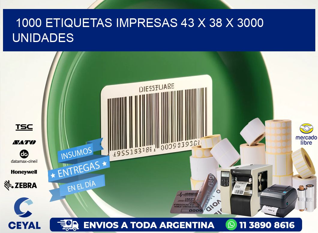 1000 ETIQUETAS IMPRESAS 43 x 38 X 3000 UNIDADES