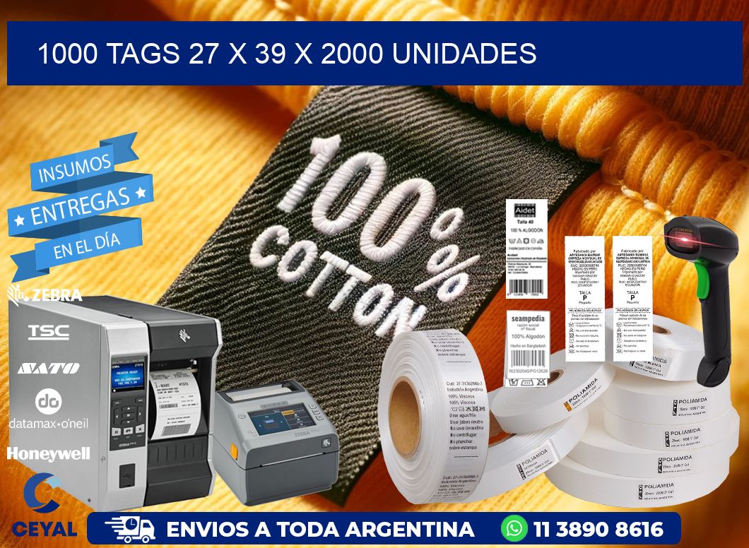 1000 TAGS 27 x 39 X 2000 UNIDADES