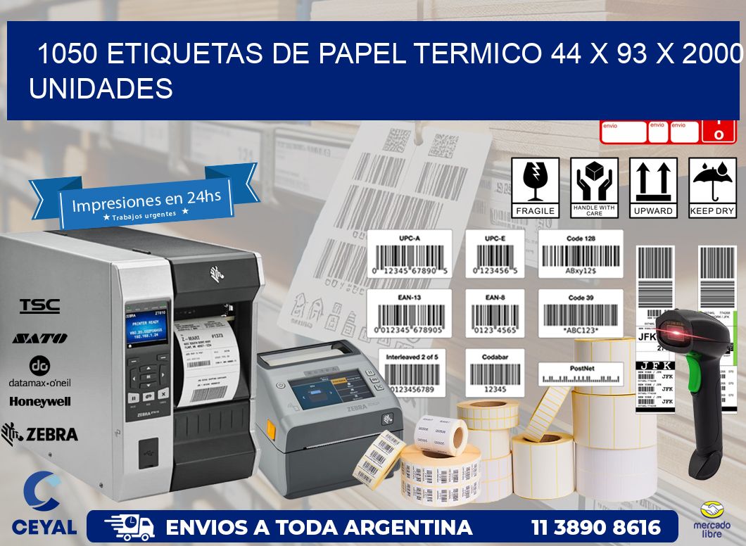 1050 ETIQUETAS DE PAPEL TERMICO 44 x 93 X 2000 UNIDADES