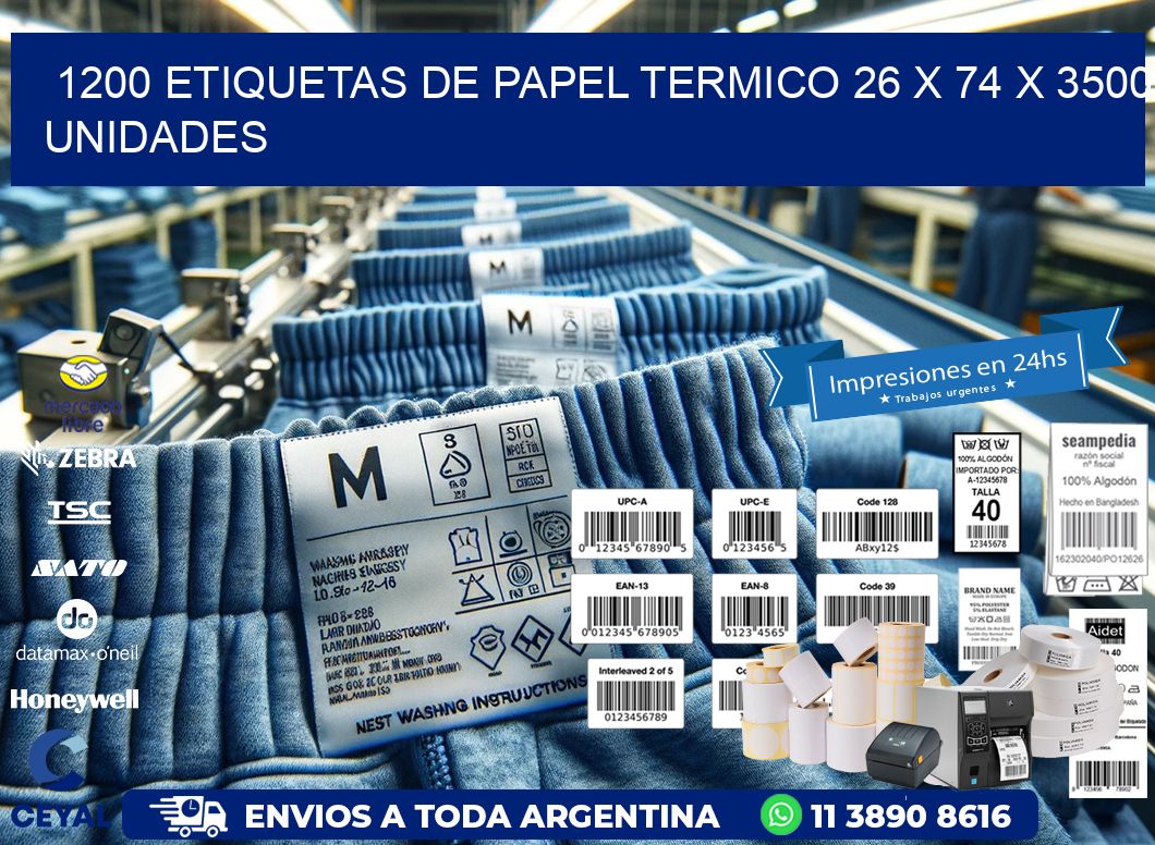 1200 ETIQUETAS DE PAPEL TERMICO 26 x 74 X 3500 UNIDADES