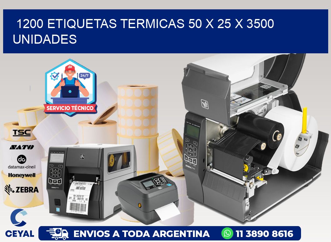 1200 ETIQUETAS TERMICAS 50 x 25 X 3500 UNIDADES