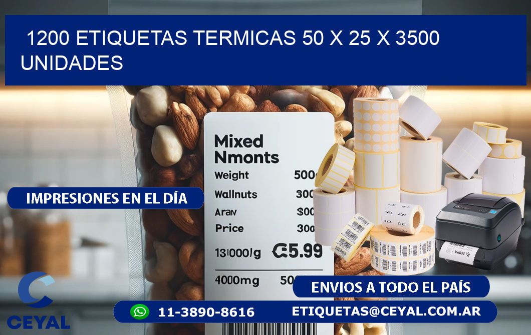 1200 ETIQUETAS TERMICAS 50 x 25 X 3500 UNIDADES