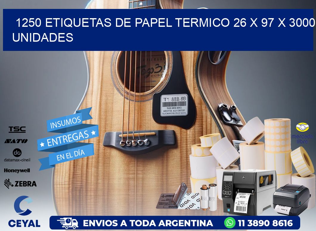 1250 ETIQUETAS DE PAPEL TERMICO 26 x 97 X 3000 UNIDADES