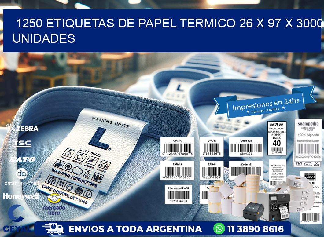 1250 ETIQUETAS DE PAPEL TERMICO 26 x 97 X 3000 UNIDADES