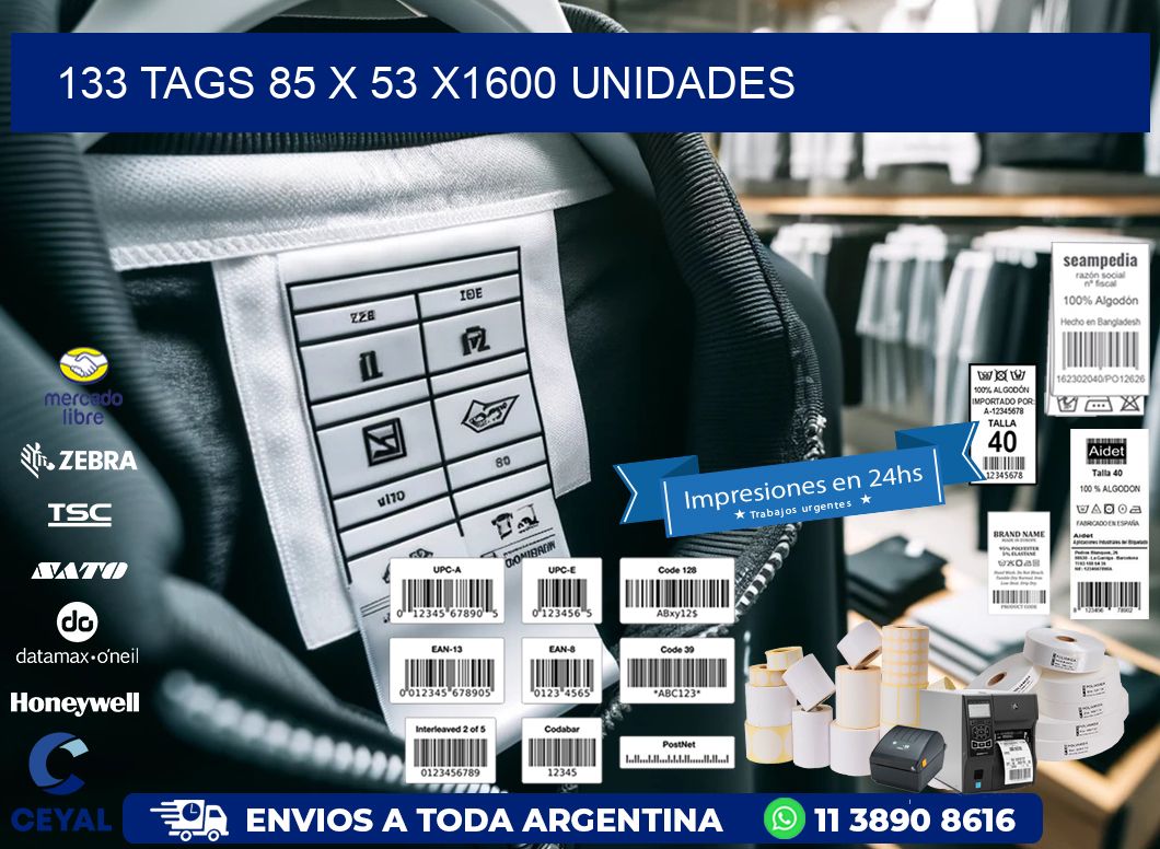 133 TAGS 85 x 53 X1600 UNIDADES