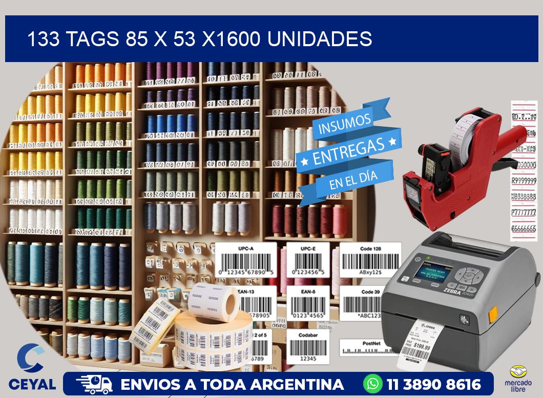 133 TAGS 85 x 53 X1600 UNIDADES