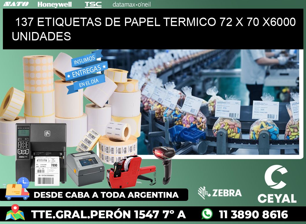 137 ETIQUETAS DE PAPEL TERMICO 72 x 70 X6000 UNIDADES