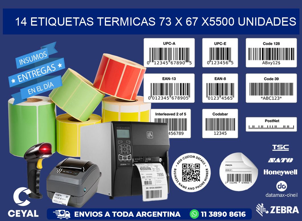 14 ETIQUETAS TERMICAS 73 x 67 X5500 UNIDADES