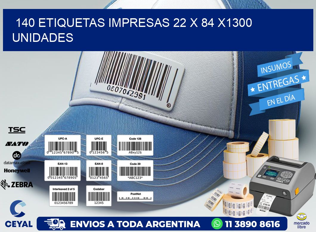 140 ETIQUETAS IMPRESAS 22 x 84 X1300 UNIDADES