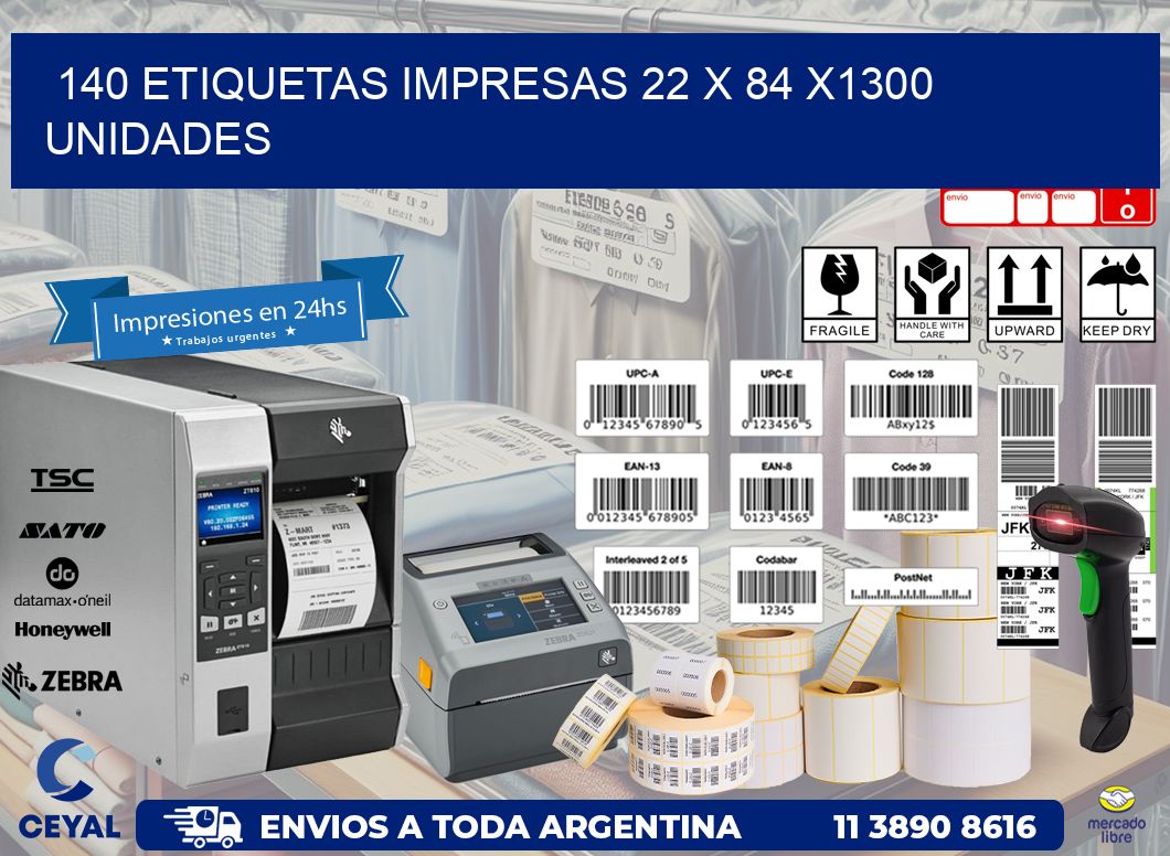 140 ETIQUETAS IMPRESAS 22 x 84 X1300 UNIDADES