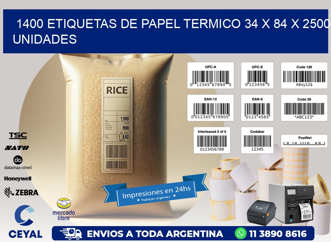 1400 ETIQUETAS DE PAPEL TERMICO 34 x 84 X 2500 UNIDADES