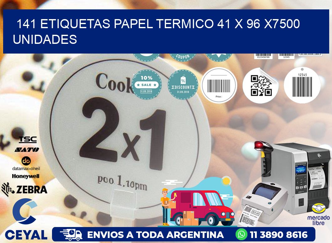 141 ETIQUETAS PAPEL TERMICO 41 x 96 X7500 UNIDADES