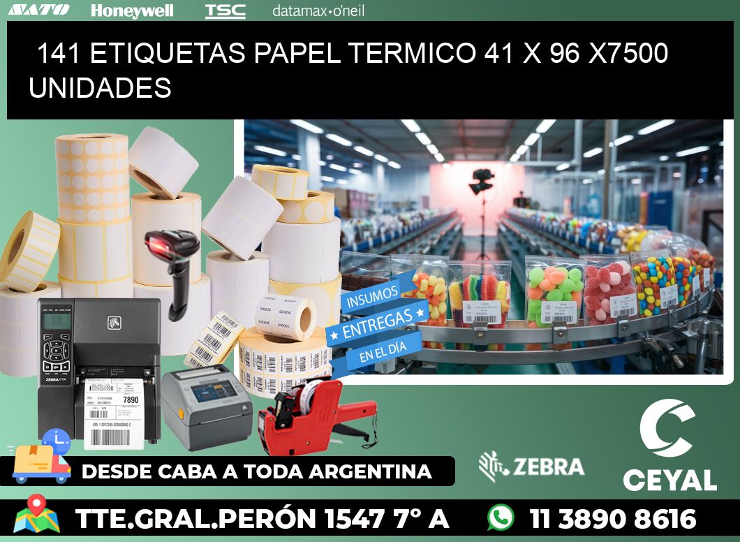 141 ETIQUETAS PAPEL TERMICO 41 x 96 X7500 UNIDADES