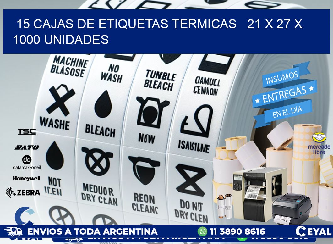 15 CAJAS DE ETIQUETAS TERMICAS   21 x 27 X 1000 UNIDADES