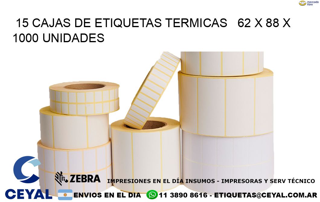 15 CAJAS DE ETIQUETAS TERMICAS   62 x 88 X 1000 UNIDADES