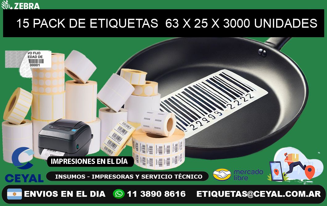 15 PACK DE ETIQUETAS  63 x 25 X 3000 UNIDADES