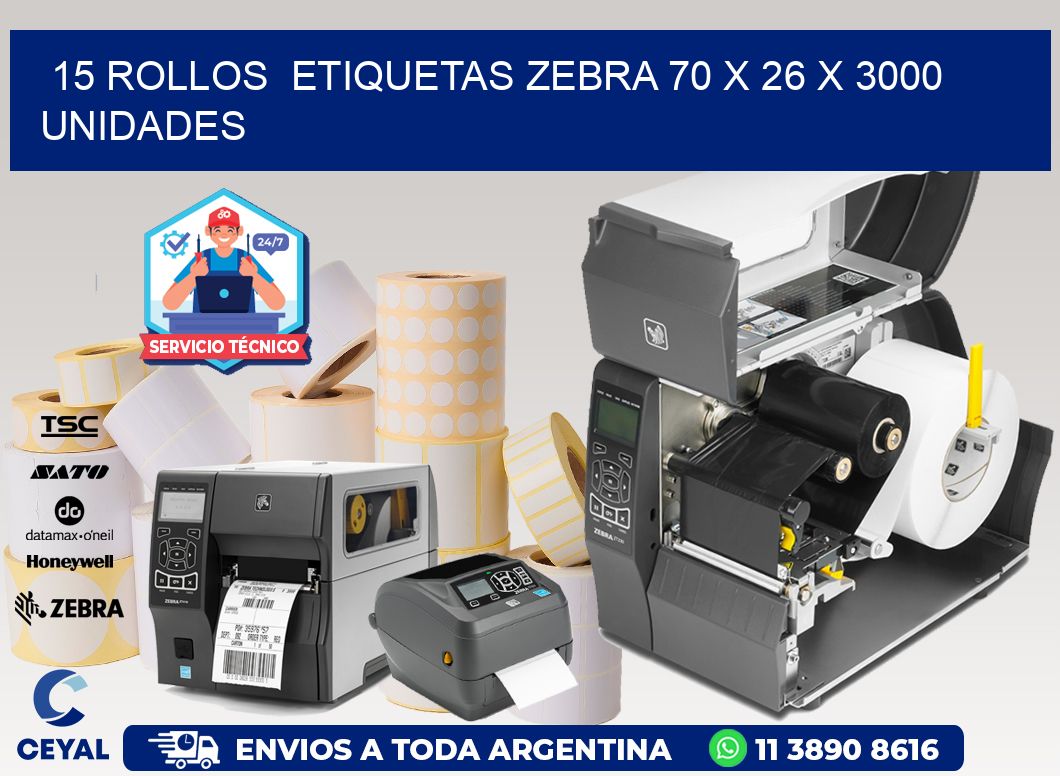 15 ROLLOS  ETIQUETAS ZEBRA 70 x 26 X 3000 UNIDADES